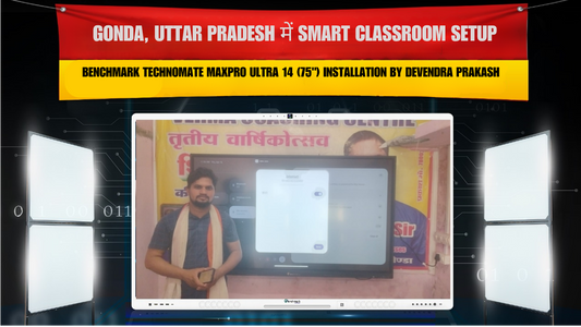 Gonda, Uttar Pradesh में Smart Classroom Setup | Benchmark Technomate Maxpro Ultra 14 (75") Installation by Devendra Prakash