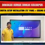 Diwakar Kumar Dinkar Kolhapur में Smart Digital Setup Installation (75" Panel + Ceiling Speakers)