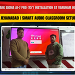 Benchmark Sigma AI-7 Pro (75") Installation at Varunam Institute Jehanabad | Smart Audio Classroom Setup