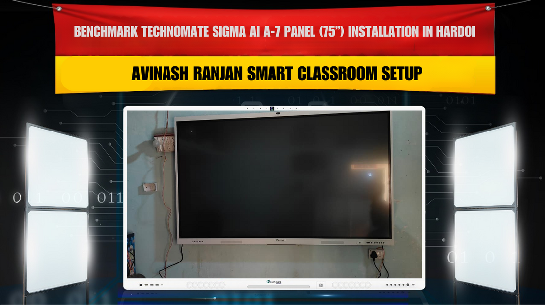 Benchmark Technomate Sigma AI A-7 Panel (75”) Installation in Hardoi | Ajay Kumar Smart Studio Setup