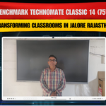 Benchmark Technomate Classic 14 (75”) – Transforming Classrooms in Jalore Rajasthan