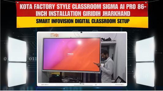 Kota Factory Style Classroom | Sigma AI Pro 86-Inch Installation Giridih Jharkhand