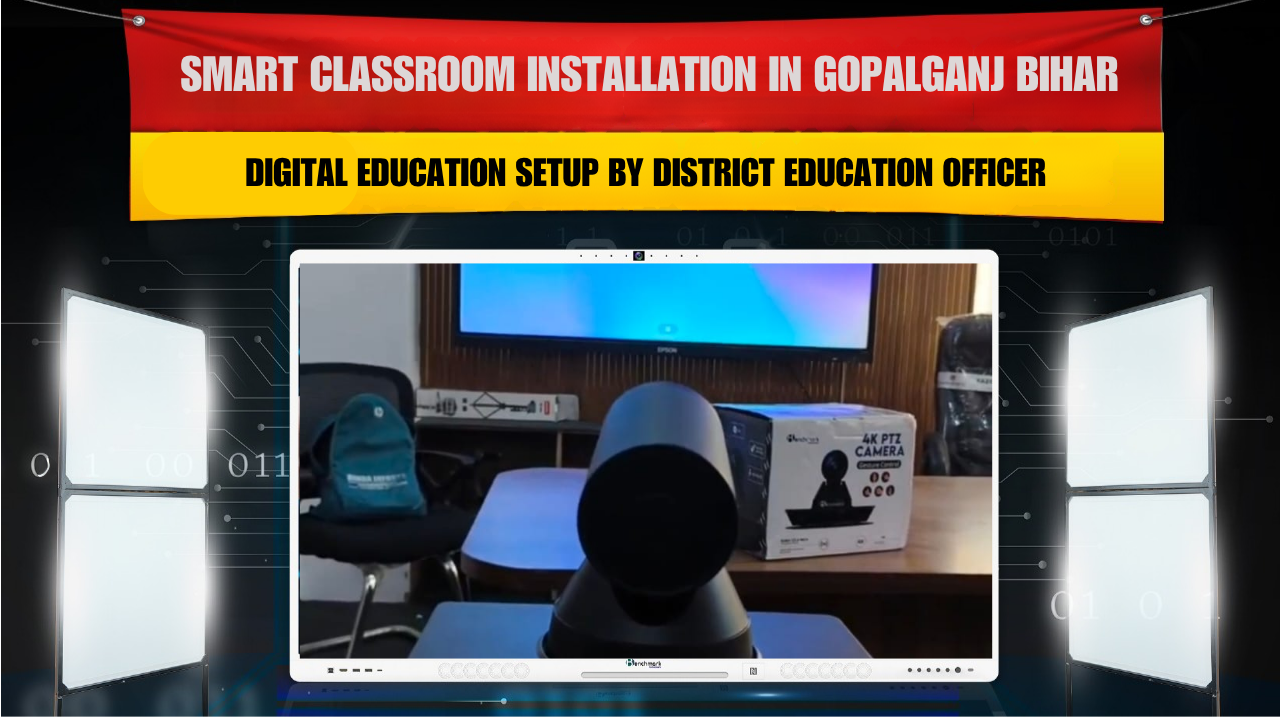 Smart Classroom Installation in Gopalganj Bihar | Digital Education Se ...