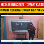 Bal Krishan Begusarai में Smart Classroom | Benchmark Technomate Sigma AI A7 Pro 75-Inch