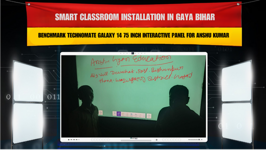 Smart Classroom Installation in Gaya Bihar with Benchmark Technomate Galaxy 14 75 Inch Interactive Panel for Anshu Kumar