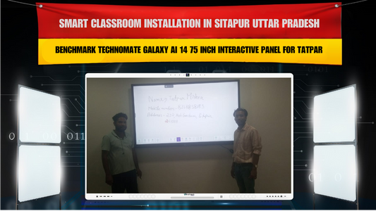 Smart Classroom Installation in Sitapur Uttar Pradesh with Benchmark Technomate Galaxy AI 14 75 Inch Interactive Panel for Tatpar Mishra