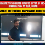 Benchmark Technomate MaxPro Ultra 14 (75-inch) Installation at Ara, Bihar – Smart Infovision Empowers Modern Classrooms