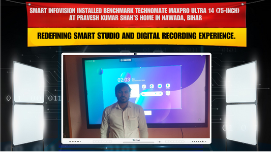 Benchmark Technomate MaxPro Ultra 14 (75-inch) Installation at Pravesh Kumar Shah Residence, Nawada (Bihar) | Smart Infovision Pvt. Ltd.