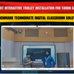 Smart Interactive Trolley Installation for Tarun Saxena with Benchmark Technomate Digital Classroom Solution