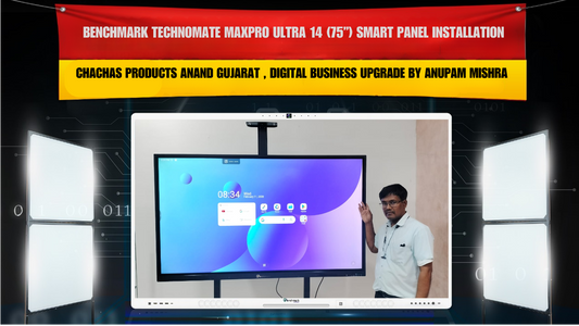 Chachas Products Anand Gujarat में Benchmark Technomate MaxPro Ultra 14 (75”) Smart Panel Installation | Digital Business Upgrade by Anupam Mishra