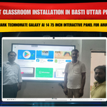 Smart Classroom Installation in Basti Uttar Pradesh with Benchmark Technomate Galaxy AI 14 75 Inch Interactive Panel for Arun Kumar