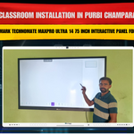 Smart Classroom Installation in Purbi Champaran Bihar with Benchmark Technomate MaxPro Ultra 14 75 Inch Interactive Panel for Nitesh Kumar