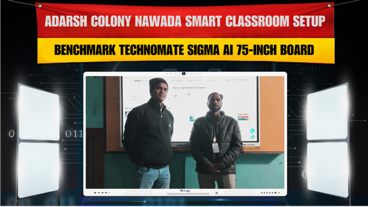 Adarsh Colony Nawada में Benchmark Technomate Sigma AI 75-Inch Digital Board Installation | Smart Classroom Case Study