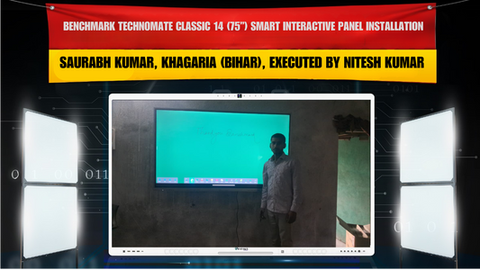 Saurabh Kumar, Khagaria (Bihar) में Benchmark Technomate Classic 14 (75”) Smart Interactive Panel Installation | Executed by Nitesh Kumar