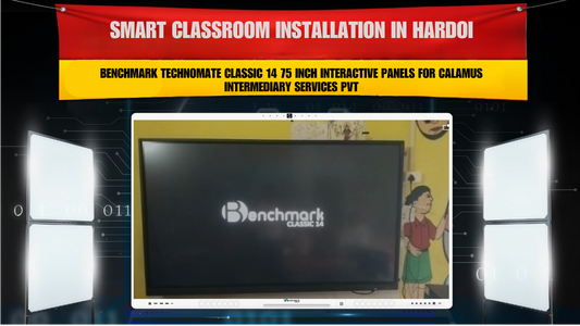Smart Classroom Installation in Hardoi with Benchmark Technomate Classic 14