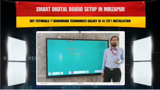 Smart Digital Board Setup in Mirzapur | SKY Tutorials में Benchmark Technomate Galaxy AI 14 (75") Installation